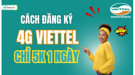 Cách đăng ký mạng Viettel 5k 1 ngày ĐƠN GIẢN, nhanh chóng, tiết kiệm