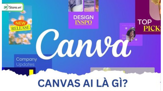 Canvas AI là gì? Hướng dẫn sử dụng Canvas AI cực ĐƠN GIẢN, chi tiết
