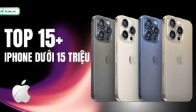 TOP 15+ Điện thoại iPhone dưới 15 triệu ĐÁNG MUA nhất 2025