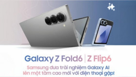 6 tính năng AI mới trên Galaxy Z Fold6 và Z Flip6 mà S24 Series không có