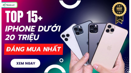 TOP 15+ iPhone dưới 20 triệu tốt, ĐÁNG MUA nhất 2025