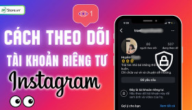 5 Cách xem tài khoản riêng tư Instagram cực ĐƠN GIẢN