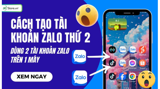 Cách tạo tài khoản Zalo thứ 2 trên 1 điện thoại, máy tính cực DỄ