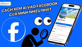 Cách xem ai vào Facebook của mình nhiều nhất CHÍNH XÁC