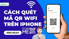 Cách quét mã QR WiFi trên iPhone NHANH CHÓNG nhất