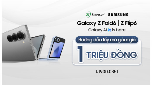 Hướng dẫn lấy mã giảm giá 1 TRIỆU ĐỒNG áp dụng mua Samsung Galaxy Z Fold6 I Z Flip6