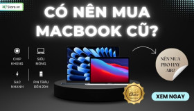 Có nên mua MacBook cũ? Mua đời nào? Kinh nghiệm mua MacBook cũ CHUẨN