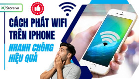 Cách phát Wifi trên iPhone NHANH CHÓNG, đơn giản