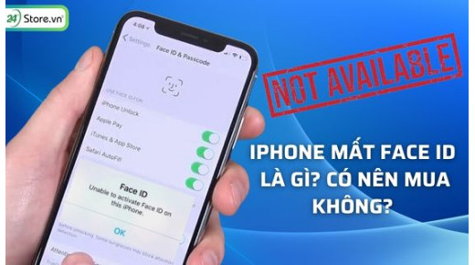 iPhone mất Face ID là gì? Có nên mua? Nguyên nhân, cách khắc phục 