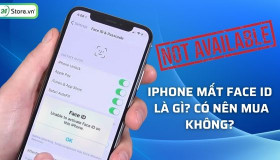 iPhone mất Face ID là gì? Có nên mua? Nguyên nhân, cách khắc phục