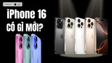 iPhone 16 có gì mới? Tính năng nổi bật của iPhone 16