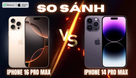 So sánh iPhone 16 Pro Max và iPhone 14 Pro Max CHI TIẾT
