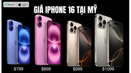 Giá iPhone 16 tại Mỹ: Không tăng giá so với dòng tiền nhiệm