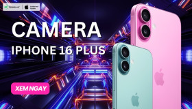 Camera iPhone 16 Plus: Tính năng mới, nhiếp ảnh CHUYÊN NGHIỆP