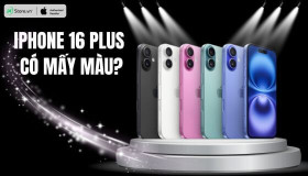 iPhone 16 Plus có mấy màu? Loạt màu mới cực HOT