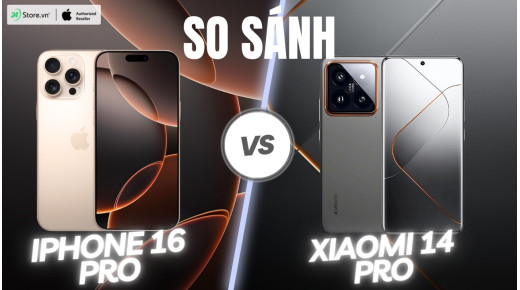 So sánh iPhone 16 Pro và Xiaomi 14 Pro: Dòng Pro nào đáng mua hơn?