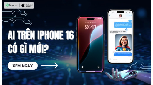 AI trên iPhone 16 có gì? Khám phá các tính năng AI trên iPhone 16 Series