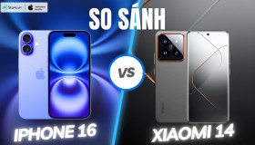 So sánh iPhone 16 và Xiaomi 14: Cuộc đụng độ của Flagship iOS và Android