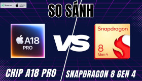 So sánh chip A18 Pro và Snapdragon 8 Gen 4: Dòng chip nào chiến thắng?