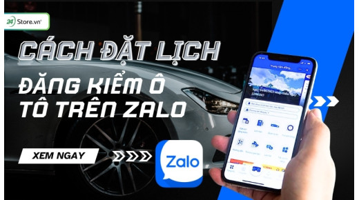 Cách đặt lịch đăng kiểm ô tô trên Zalo ít ai biết đến