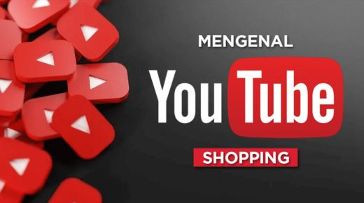 YouTube Shopping: Cơ hội mới trong thương mại điện tử