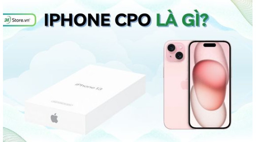 iPhone CPO là gì? Có nên mua iPhone hàng CPO không?