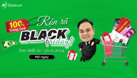 100% trúng quà - Rộn rã Black Friday!
