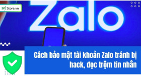 11+ Cách bảo mật tài khoản Zalo tránh bị hack, đọc trộm tin nhắn