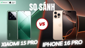 So sánh Xiaomi 15 Pro và iPhone 16 Pro: Mua dòng nào trong năm 2025