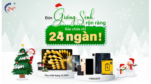 Đón Giáng Sinh rộn ràng - Sửa chữa chỉ 24 ngàn! 