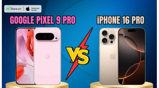 So sánh Google Pixel 9 Pro và iPhone 16 Pro: Dòng nào tốt hơn?