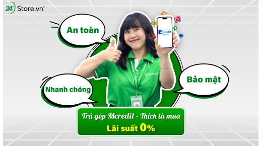 Trả góp Mcredit - Thích là mua: Lãi suất 0%