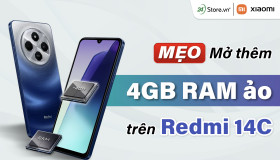 Mẹo mở thêm 4GB RAM ảo trên Redmi 14C cực đơn giản