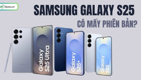 Samsung Galaxy S25 có mấy phiên bản? Nên chọn dòng nào TỐT NHẤT?