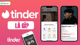 Tinder là gì? Cách sử dụng Tinder CHI TIẾT từ A-Z, đầy đủ