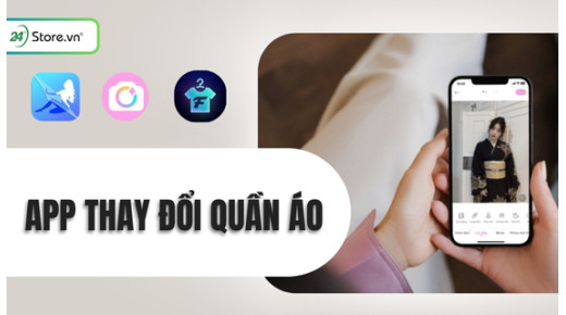 TOP 4 App thay đổi quần áo bằng AI MIỄN PHÍ, hot nhất