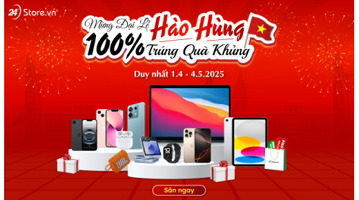 Mừng Đại Lễ hào hùng - 100% trúng quà khủng!