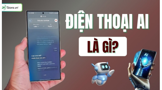 Điện thoại AI là gì? TÍNH NĂNG nổi bật trên điện thoại AI
