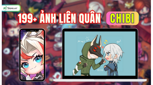 199+ Ảnh Liên Quân Chibi đẹp, tạo ảnh avatar ngầu, CỰC ĐỈNH