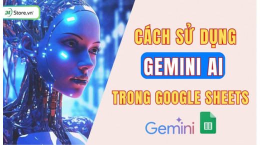 Cách sử dụng Gemini AI trong Google Sheets HIỆU QUẢ nhất