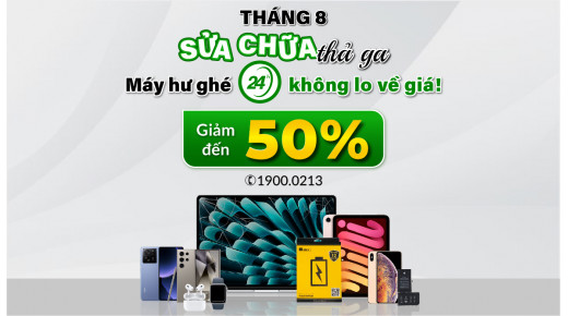Tháng 8 sửa chữa thả ga - Máy hư ghé 24h không lo về giá! (Thay camera cho iPhone giảm đến 50%)