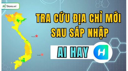 Cách tra cứu địa chỉ mới bằng AI Hay CHÍNH XÁC, cực dễ