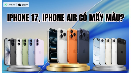 iPhone 17, iPhone Air có mấy màu? Mua màu nào hot, ĐẸP NHẤT?