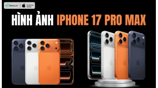 Hình ảnh iPhone 17 Pro Max: Màu sắc, thiết kế hoàn toàn mới