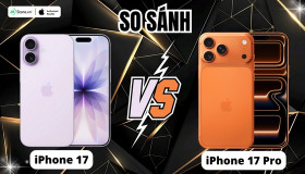 So sánh iPhone 17 và iPhone 17 Pro: Lựa chọn bản thường hay Pro?