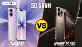 So sánh iPhone 17 và iPhone 16 Pro: Siêu phẩm nào đáng ĐẦU TƯ hơn?