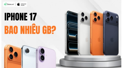 iPhone 17, iPhone Air bao nhiêu GB? Nên mua dung lượng nào?