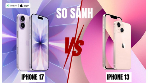 So sánh iPhone 17 và iPhone 13: Có đáng để NÂNG CẤP?