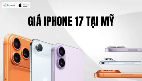 Giá iPhone 17 tại Mỹ: Không bị đẩy cao so với dòng tiền nhiệm