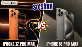 So sánh iPhone 17 Pro Max và iPhone 15 Pro Max: Có đáng để nâng cấp?